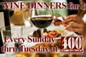 Wine Dinners Sun. Feb 10 - Tues. Feb 12